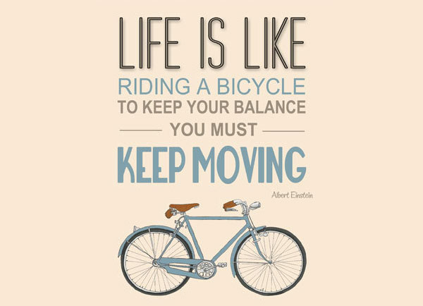 La vida es como andar en bici