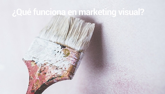que-funciona-en-marketing-visual
