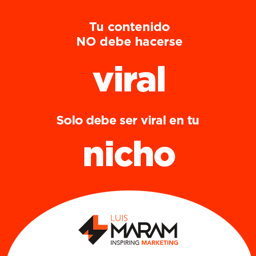 Como ser viral. Tu contenido no debe importarle a todos, solo a tu grupo objetivo ¿Sabes cómo lograrlo? Te decimos...