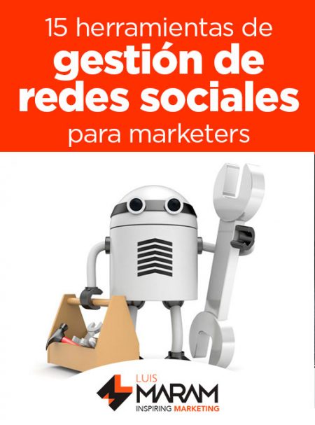 15 Herramientas profesionales de marketing en redes sociales - Luis Maram
