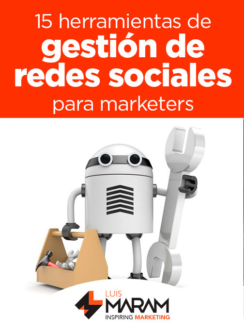 15 herramientas para gestionar redes sociales para marketers. ¿Las usas ya? ¡Las amarás!
