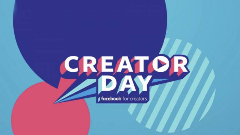 creadores de videos en Facebook, llegó el Facebook Creator Day