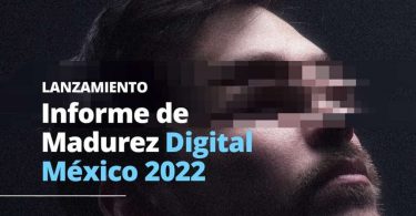 Informe de Madurez Digital México 2022