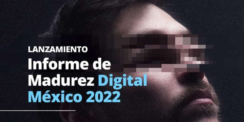 Informe de Madurez Digital México 2022